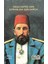 Abdülhamid Han Osmanlıda Son Damga - Kırk Mürekkep 1