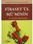 Firaset'ül Mü'minin - Mü'minlerin İnce Ve Derin Anlayışı 1