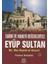 Tarihi ve Manevi Değerleriyle Eyüp Sultan 1