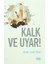 Kalk ve Uyar! 1