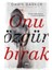 Onu Özgür Bırak - Dawn Barker 1