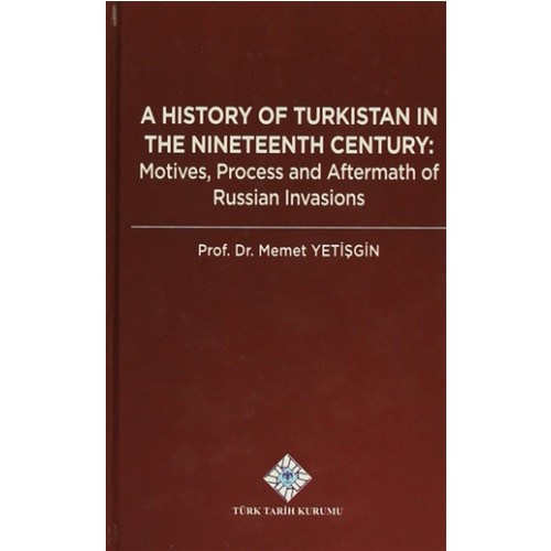 A History Of Turkistan in the Nineteenth Century Kitabı ve Fiyatı