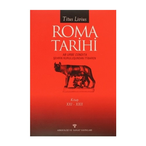 Roma Tarihi AB Urbe Condita Şehrin Kuruluşundan İtibaren 21 Kitabı