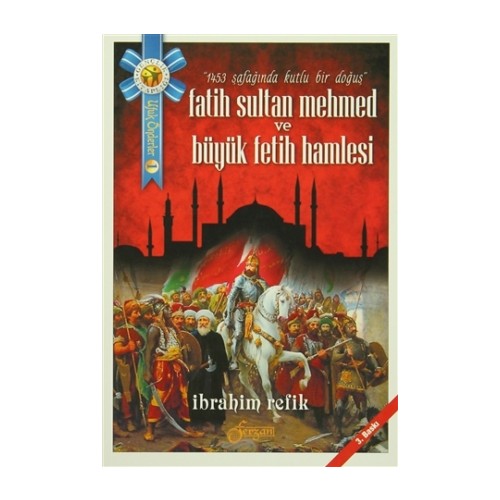 Fatih Sultan Mehmed Ve Büyük Fetih Hamlesi Kitabı Ve Fiyatı