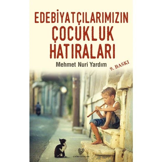 Edebiyatçılarımızın Çocukluk Hatıraları