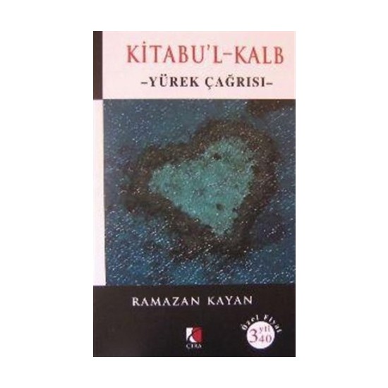 Kitabu’l Kalp / Yürek Çağrısı - Ramazan Kayan