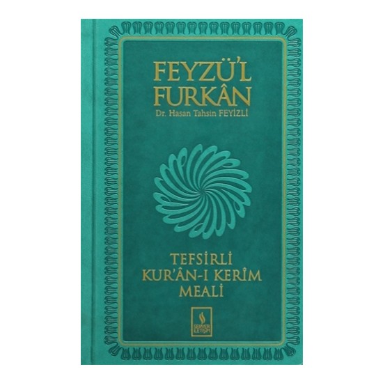 Feyzü'l Furkan Tefsirli Kur'anı Kerim Meali (Orta Boy Kitabı Feyzü'l Furkan Tefsirli Kur'anı Kerim Meali (Orta Boy Kitabı