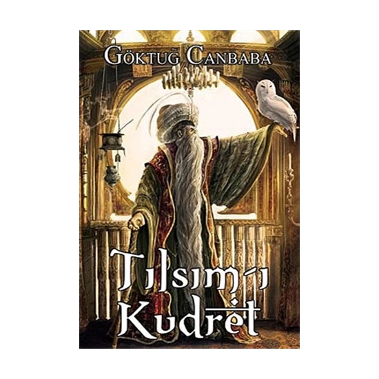 Tılsım-ı Kudret - Göktuğ Canbaba