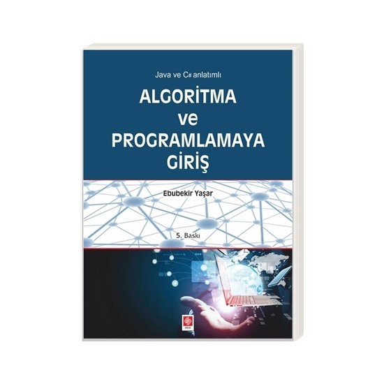 Algoritma Ve Programlamaya Giriş - Ebubekir Yaşar Kitabı Ve Fiyatı