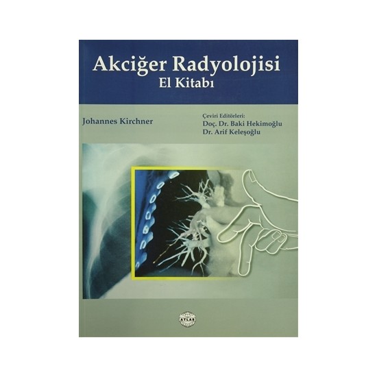 Akciğer Radyolojisi El Kitabı