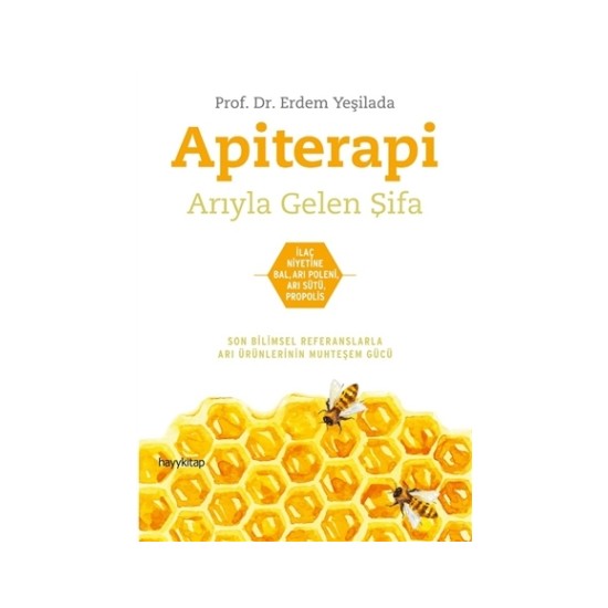 Apiterapi Arıyla Gelen Şifa Erdem Yeşilada Kitabı ve Apiterapi Arıyla Gelen Şifa Erdem Yeşilada Kitabı ve