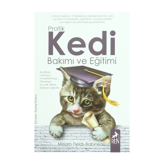 Pratik Kedi Bakımı ve Eğitimi Miriam Fields Babineau Kitabı