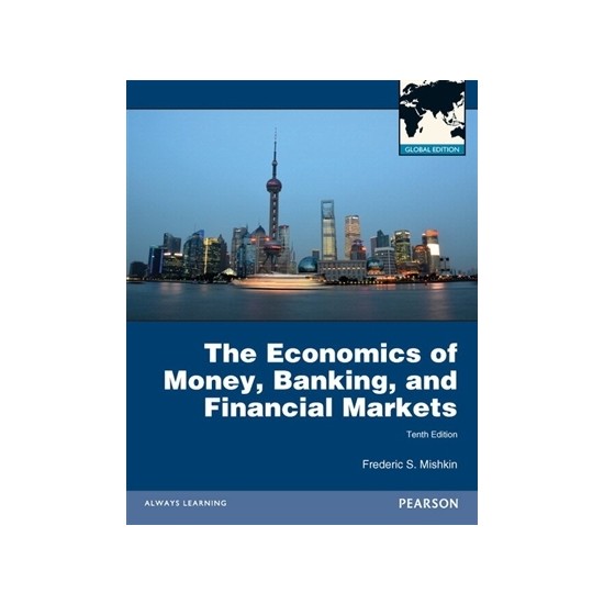 The Economics of Money, Banking and Financial Markets Kitabı