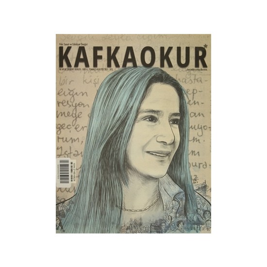 Kafka Okur Fikir Sanat ve Edebiyat Dergisi Sayı: 6 Temmuz-Ağustos 2015