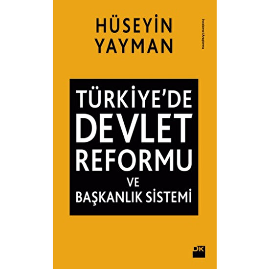 Türkiye’De Devlet Reformu Ve Başkanlık Sistemi