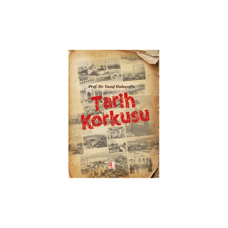 Babıali Kültür Yayıncılığı Tarih Korkusu