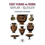 Eski Yunan Ve Roma Kaplar: İşlevler