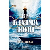 Uy Başımıza Gelenler/ Karadeniz 1-1915