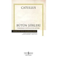 Bütün Şiirleri - Catullus (Ciltli)-Gaius Valerius Catullus