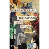 Şafaktan Çok Önce-Selahattin Yusuf