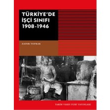 Türkiye'De İşçi Sınıfı 1908-1946