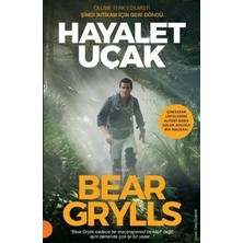 Hayalet Uçak - Bear Grylls