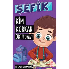 Şefik: Kim Korkar Okuldan