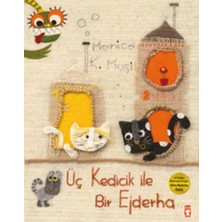 Üç Kedicik İle Bir Ejderha - Manica Musil