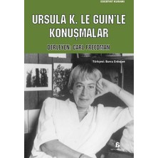 Ursula K. Le Guın’Le Konuşmalar