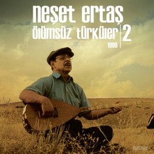 Neşet Ertaş - Ölümsüz Türküler 1999-2 (Plak)