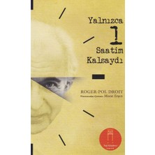 Yalnızca 1 Saatim Kalsaydı