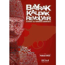 Bayrak Kalpak Revolver: İttihat Ve Terakki Cemiyeti