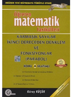 Gür Yayınları Öğreten Matematik - Karmaşık Sayılar - İkinci Dereceden Denklem Ve Fonksiyonlar