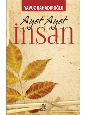 Ayet Ayet İnsan - Yavuz Bahadıroğlu