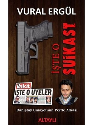 İşte O Suikast Danıştay Cinayetinin Perde Arkası