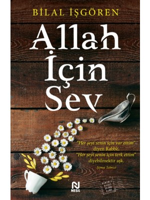 Allah İçin Sev - Bilal İşgören