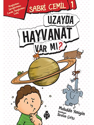 Sabri Cemil 1: Uzayda Hayvanat Var Mı?