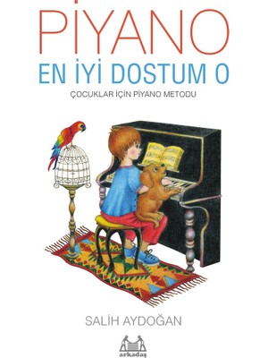 Piyano, En İyi Dostum O - Salih Aydoğan