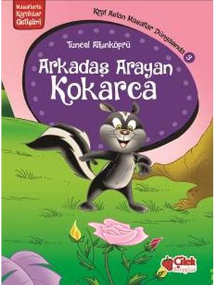 Arkadaş Arayan Kokarca: Kral Aslan Masallar Dünyasında 3