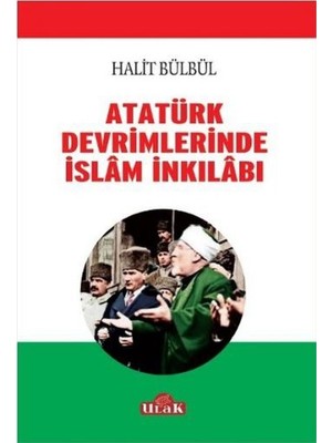 Atatürk Devrimlerinde İslam İnkilabı