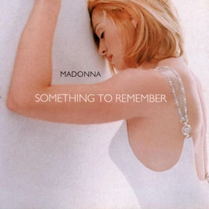 Madonna - Somethıng To Remember