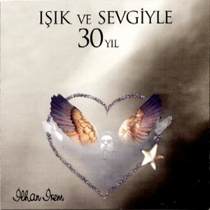 İlhan İrem -Işık ve Sevgiyle ( CD )