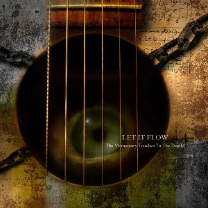 Let It Flow - The Momentary Touches To T