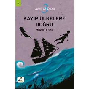 Arzavul Tepesi 3: Kayıp Ülkelere Doğru - Mehmet Erkan
