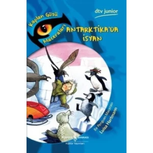 Antarktikada İsyan Kaplan Gözü Maceraları