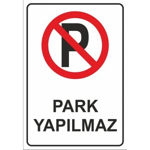 "Park Yapılmaz" 25X35cm