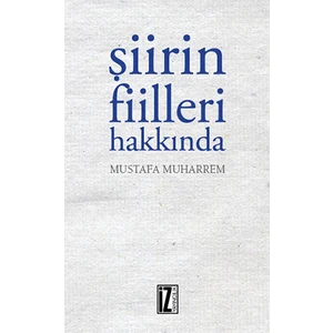 Şiirin Fiilleri Hakkında