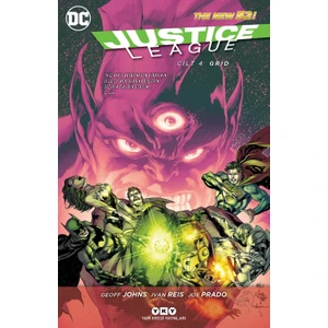 Justice League: Cilt 4 Grid - Geoff Johns