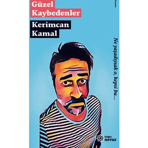 Güzel Kaybedenler - Kerimcan Kamal