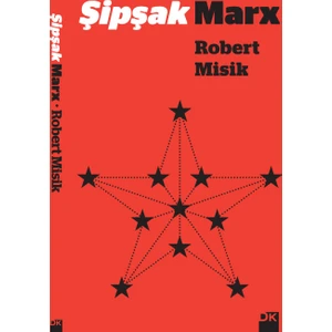 Şipşak Marx - Robert Misik